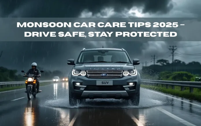 Monsoon Car Care Tips